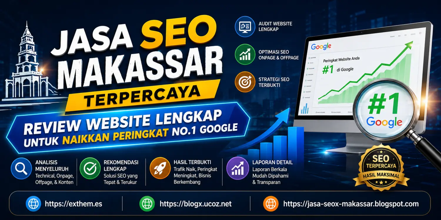 Jasa SEO Makassar Bergaransi, Pakar SEO Makassar, Optimasi Website untuk Naik Peringkat Google No.1